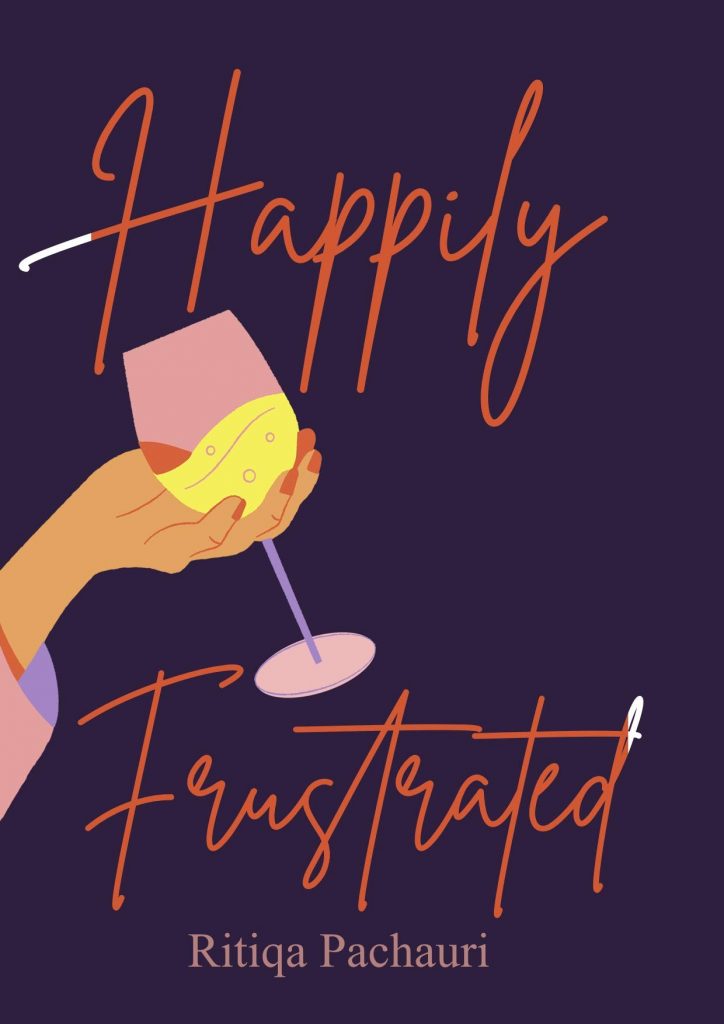 Ritiqa's book: Happily Frustrated